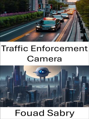 cover image of Traffic Enforcement Camera